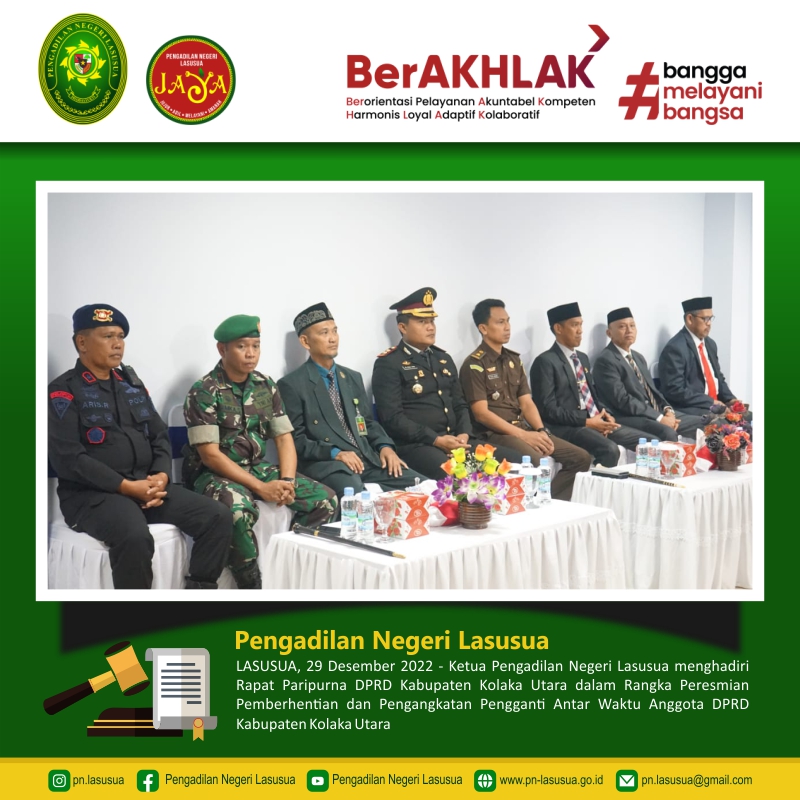  Ketua Pengadilan Negeri Lasusua menghadiri Rapat Paripurna DPRD Kabupaten Kolaka Utara dalam Rangka Peresmian Pemberhentian dan Pengangkatan Pengganti Antar Waktu Anggota DPRD Kabupaten Kolaka Utara